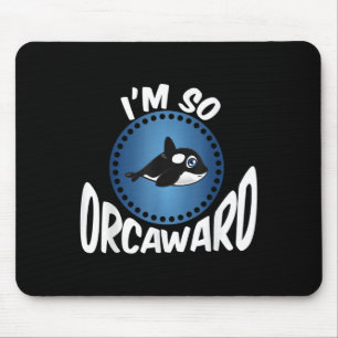 Orca Lovers Graphic - Funny Killer Whale Quote Oce Mouse Mat