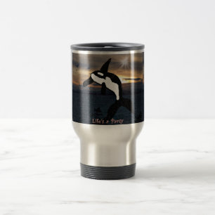 Orca whale life is a party stainless steel travel mug