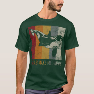 Orcas Make Me Happy Animal Orca Killer Whale Pullo T-Shirt