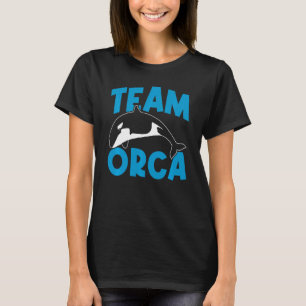 Orcas Orca Team Orca Whales Swea T-Shirt