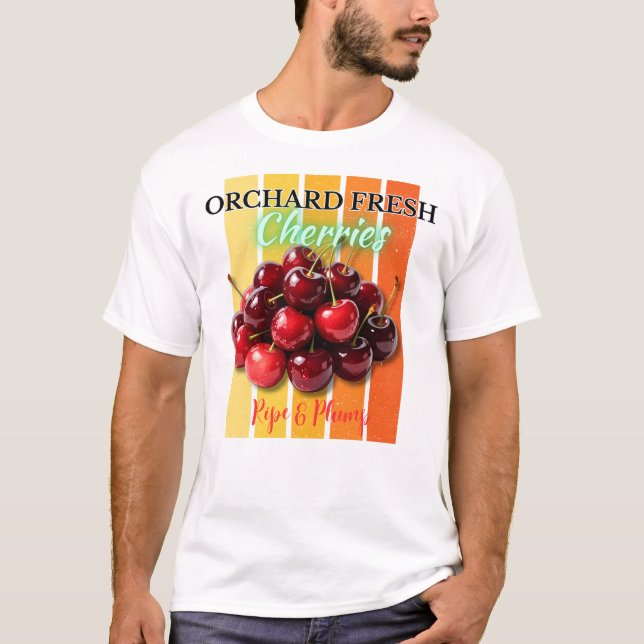 Orchard Fresh Cherries - Ripe & Plump T-Shirt (Front)