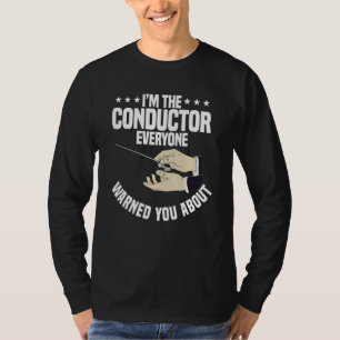 Orchestra Conductor Baton Musician Choir Director T-Shirt
