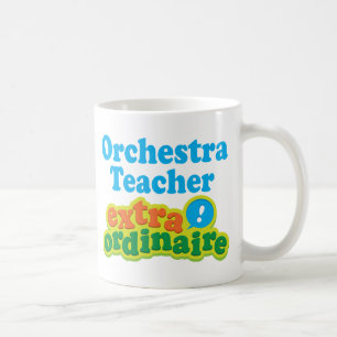 Orchestra Teacher Extraordinaire Gift Idea Coffee Mug