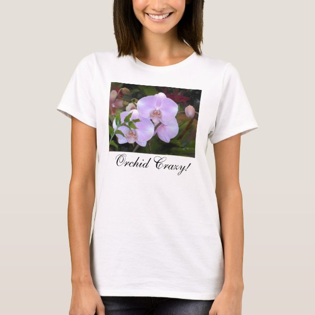 Orchid Crazy T-Shirt (Front)