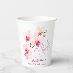 Orchid Flower Blossoms 60th Birthday Paper Cups