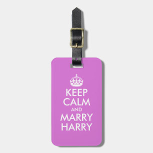 Orchid Keep Calm and Marry Harry Luggage Tag