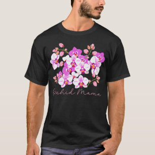 Orchid Mama Orchid Lover Orchid Grower Orchid T-Shirt