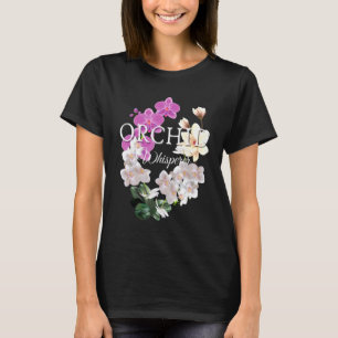 Orchid Whisperer Festival Of Flowers Love Orchids T-Shirt