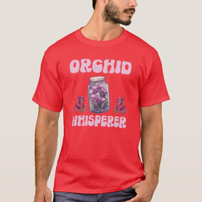 Orchid Whisperer Plants Friend Orchids friend T-Shirt (Front)