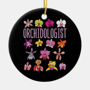 Orchidologist Orchid Lover Flower Gardening Ceramic Tree Decoration