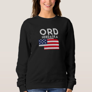 Ord Nebraska USA State America Travel Nebraskan   Sweatshirt