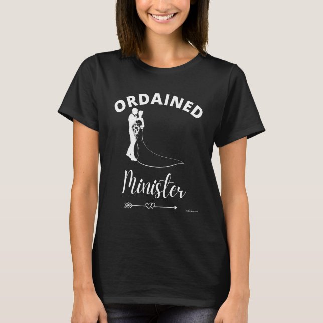 Ordained Minister Wedding Officiant Marriage Marri T-Shirt (Front)