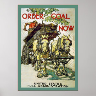 Order Coal Now ~ Vintage World War 1 Poster