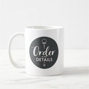 Order in the Details – Court Clerk Coffee Mug