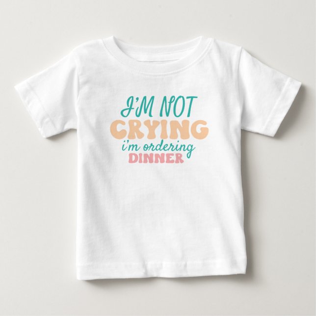Ordering Dinner Baby T-Shirt (Front)