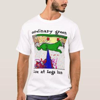 ordinary green - Live at Legs Inn T-Shirt