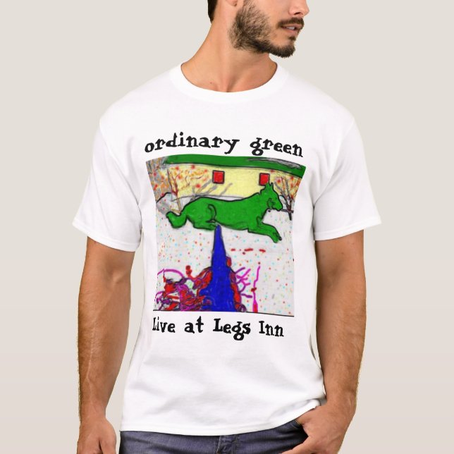 ordinary green - Live at Legs Inn T-Shirt (Front)