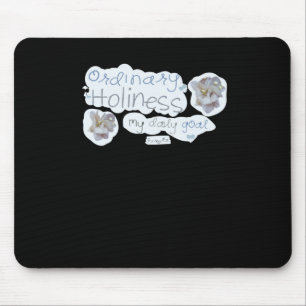 Ordinary Holiness  Mouse Mat