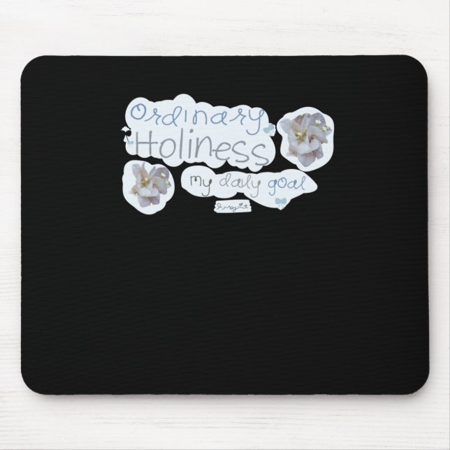Ordinary Holiness  Mouse Mat (Front)