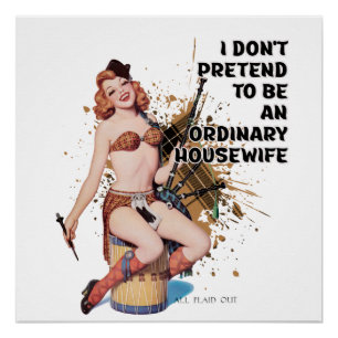 Ordinary Wife Retro Housewife Humour Pin-up Girl Poster