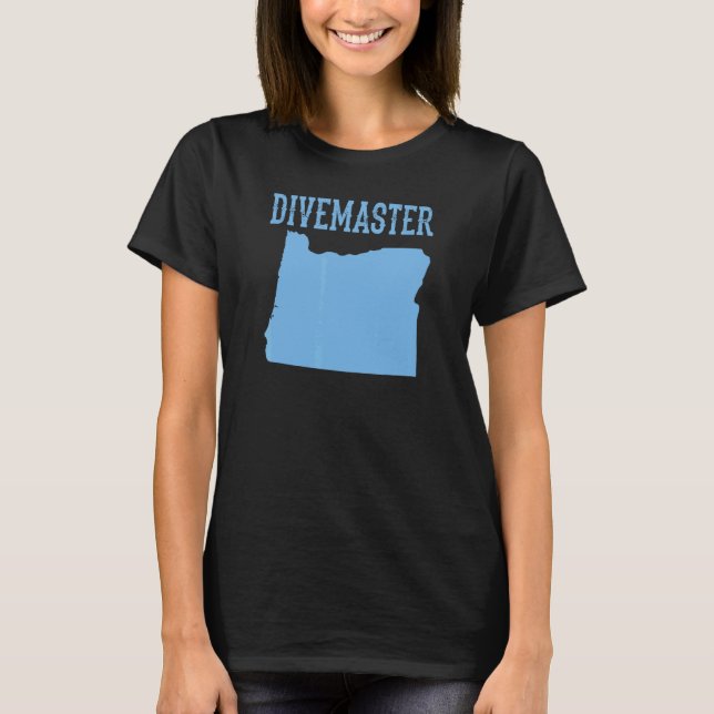 Oregon Divemaster Scuba Diving Instructor Dive Fla T-Shirt (Front)