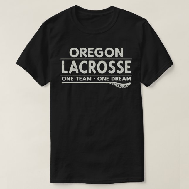 Oregon Lacrosse One Team One Dream Classic TShirt (Design Front)