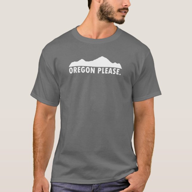 Oregon Please T-Shirt (Front)