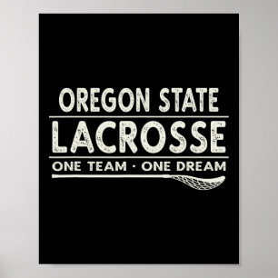Oregon State Lacrosse One Team One Dream Poster