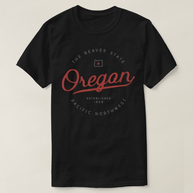 Oregon T , The Beaver State, Pacific Northwest PNW T-Shirt (Design Front)