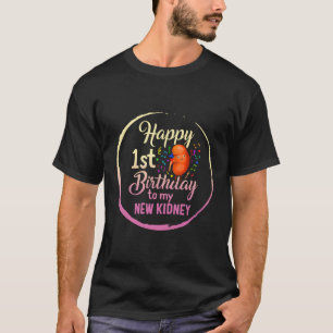 Organ Donation Awareness Happy 1St To My New Ney T-Shirt
