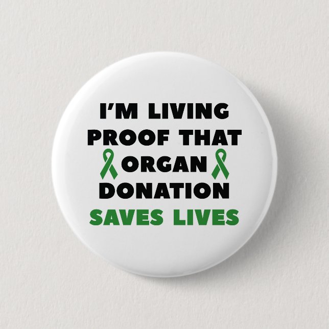 Organ Donation Saves Lives 6 Cm Round Badge (Front)