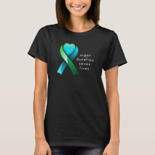 Organ Donation Saves Lives Donor Awareness Ribbon T-Shirt