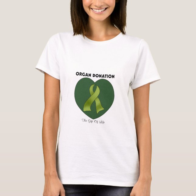 Organ Donation: The Gift Of Life T-Shirt (Front)