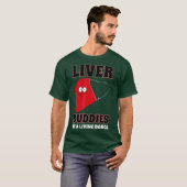 Organ Donation Transplant Donor Liver Buddies T-Shirt (Front Full)