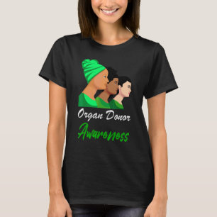 Organ Donor Awareness Women Green Support T-Shirt