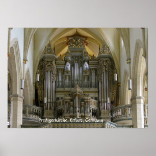 Organ in the Predigerkirche, Erfurt, Germany Poster