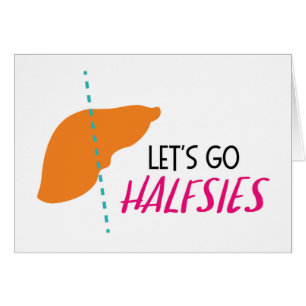 Organ Liver   Let's Go Halfsies Transplant Card