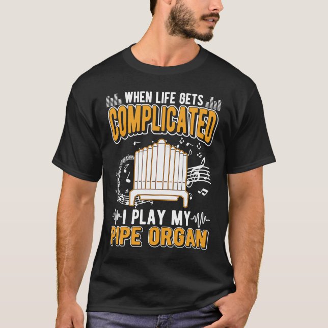 Organ Pipe Organ Church Organ Organist T-Shirt (Front)