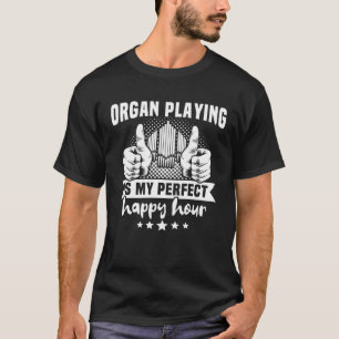 Organ Player Instrument Pipe Organist  11 T-Shirt