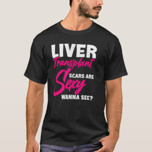 Organ Recipient New Liver Transplant Survivor Live T-Shirt