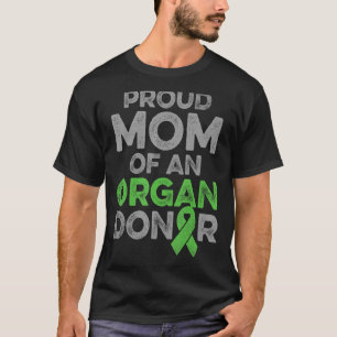 Organ Transplant Donor Mum Surgery Recovery 1 T-Shirt