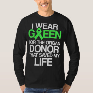 Organ Transplant Donor Surgery Recovery 22 T-Shirt