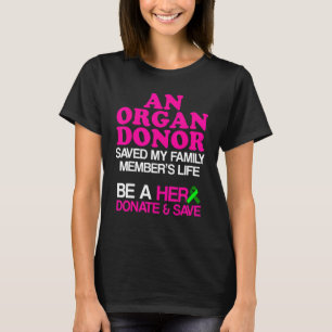 Organ Transplant Donor Surgery Recovery T-Shirt