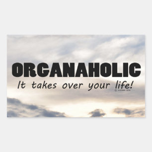 Organaholic Life Rectangular Sticker