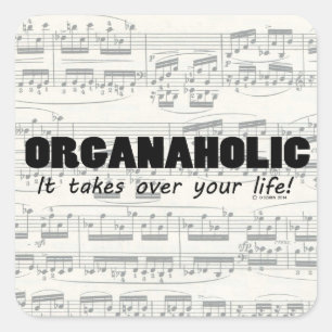 Organaholic Life Square Sticker