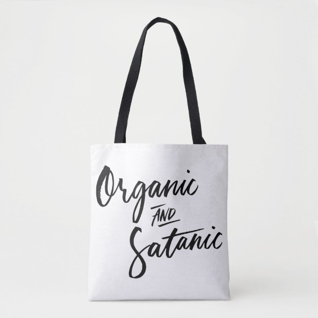 Organic And Satanic Tote (Front)