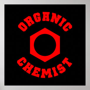 Organic Chemist Poster
