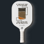 Organic Chemistry Science Teacher Personalized Pickleball Paddle<br><div class="desc">Cute and funny chemistry button to treat yourself or as a gift for your favorite scientist, chemistry teacher or graduate. The saying on this decorative pickleball paddle is... well, find out for yourself. It's a joke about a chemical solution. Perfect for geeks or chemistry teachers featuring funny lab experiment pun....</div>