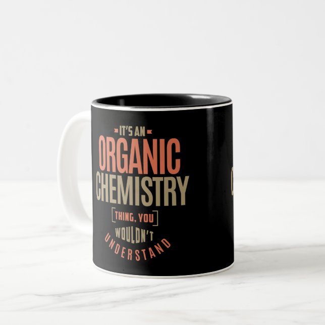 Organic Chemistry Two-Tone Coffee Mug (Front Left)