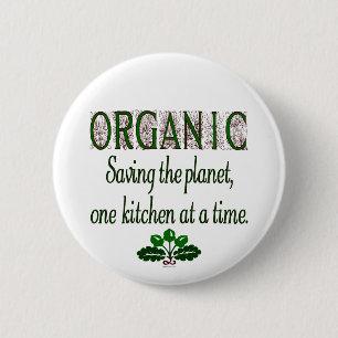 Organic Saving the Planet Kitchen Saying Button